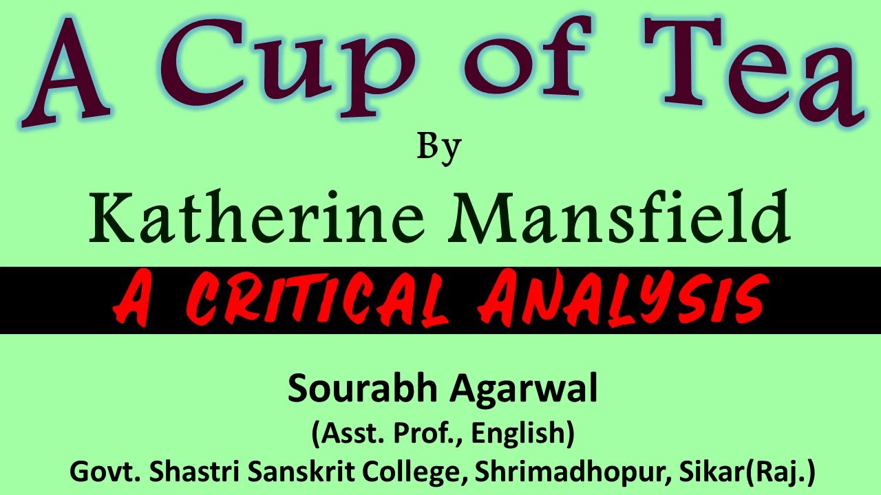 A Cup of Tea by Katherine Mansfield: A Critical Analysis