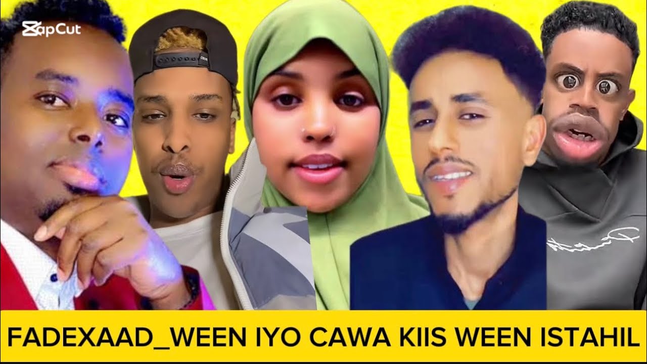 FADEXAD_WEEN IYO CAWA DAHIR OO BANANKA KENEY ISMAAN GARBO WEENE OO LAA FASHILEY CIMAMADKEDA