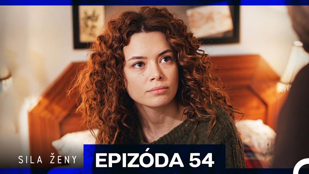 Sila Ženy Epiz&oacute;da 54 (Česk&yacute; Dabing)