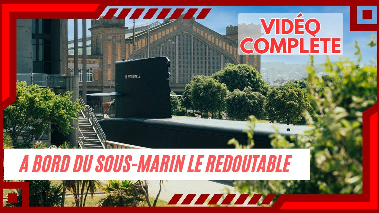 Episode 16: Visite du Sous-marin Le Redoutable / Guided Tour Le Redoutable French nuclear Submarine