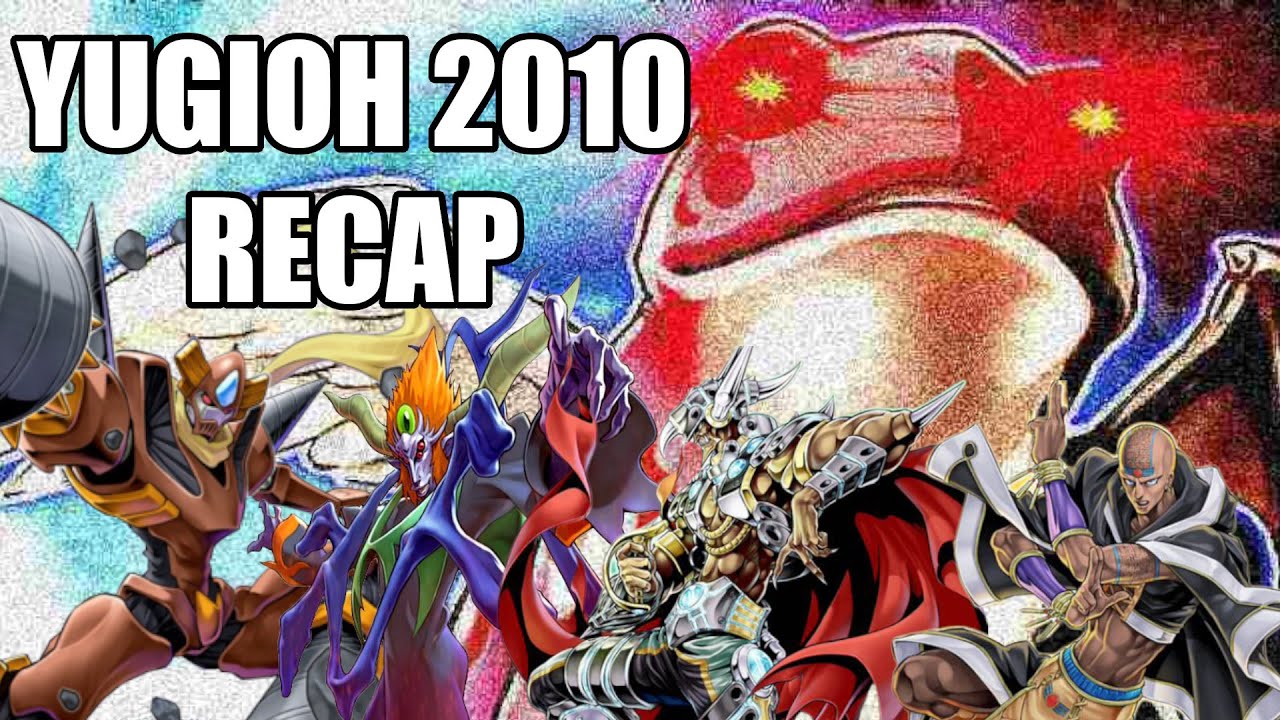 The 2010 Yugioh TCG Recap