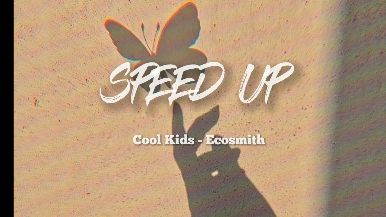 Cool Kids - Echosmith // Tiktok Sped Up // Nightcore