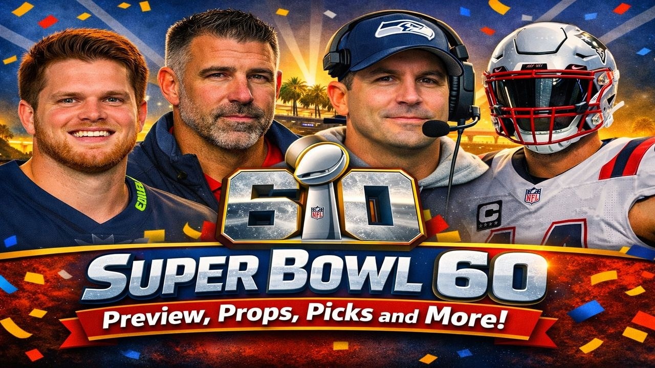 FULL Super Bowl 60 Preview, Props, Picks and More!