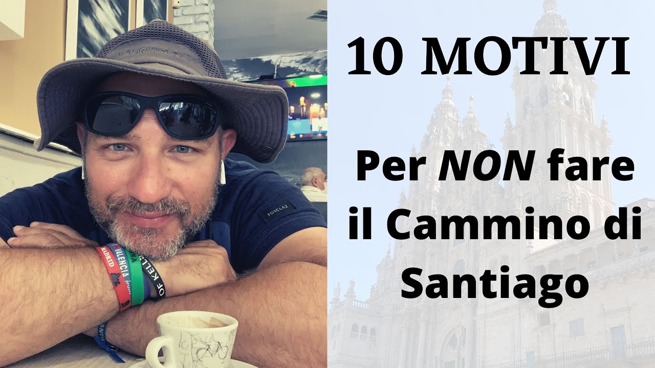 10 buoni motivi per NON fare il Cammino di Santiago