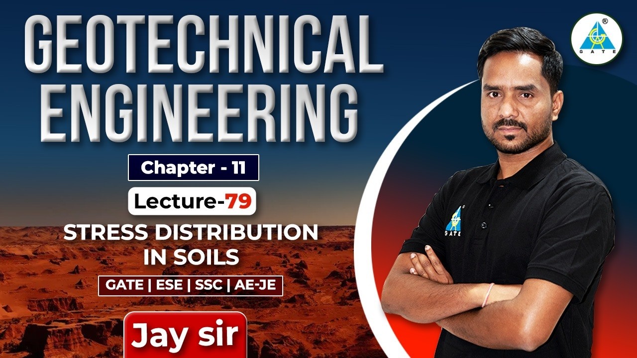 Lecture - 76 || STRESS DISTRIBUTION IN SOILS  || By Jay Sir