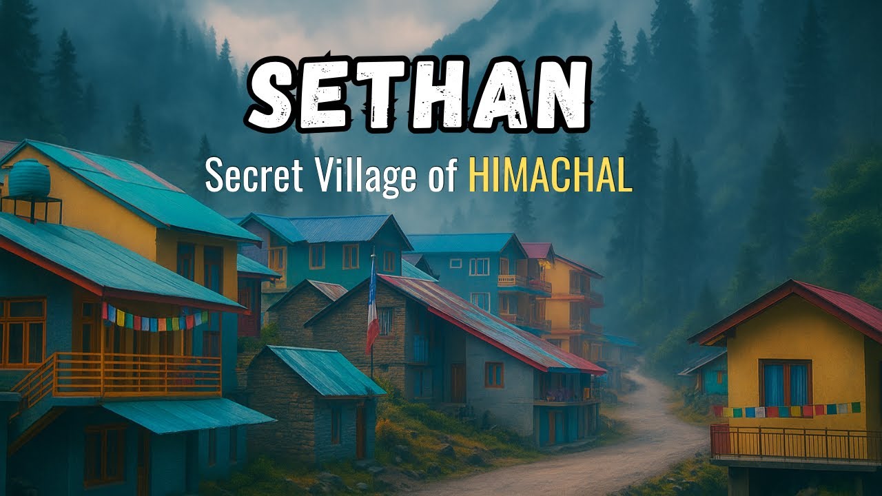 SETHAN Village A Hidden Paradise of Himachal | Yatri Brothers | Ashraf Ali #Sethanvillage #traveling