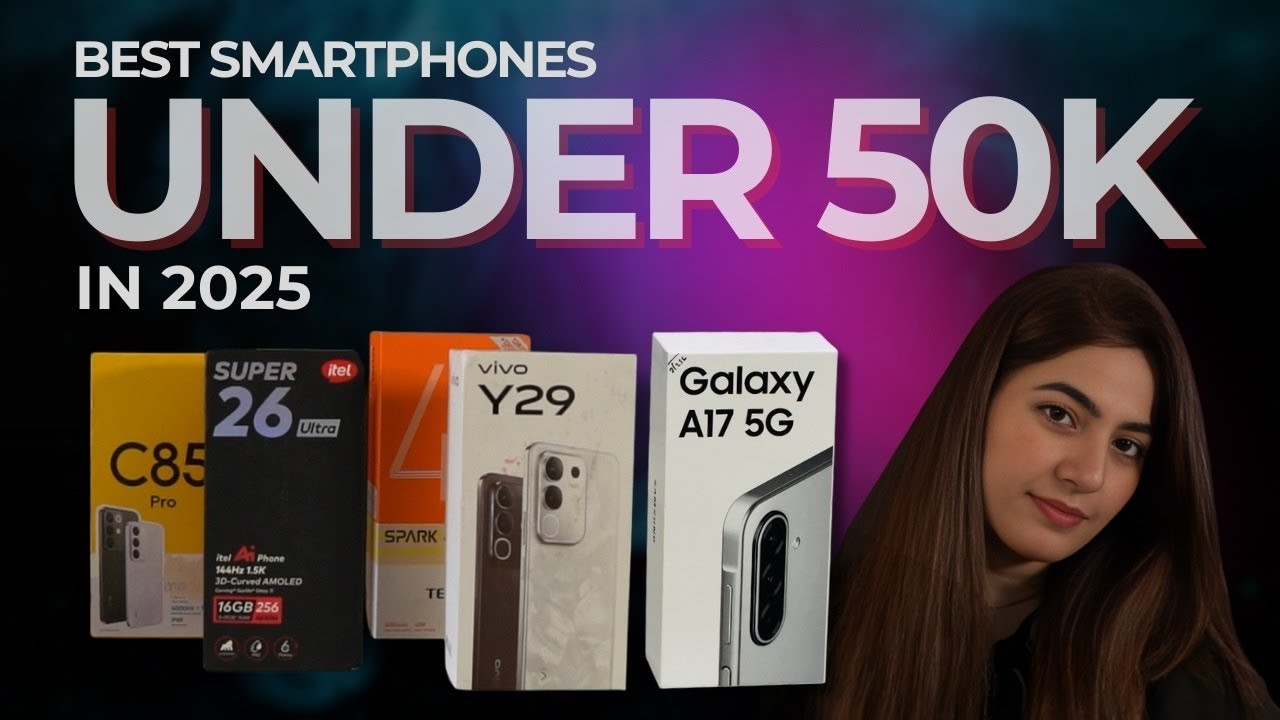 Лучшие телефоны до 50000 рупий в Пакистане в 2025 году | Лучшие телефоны с камерой, играми и Andr...