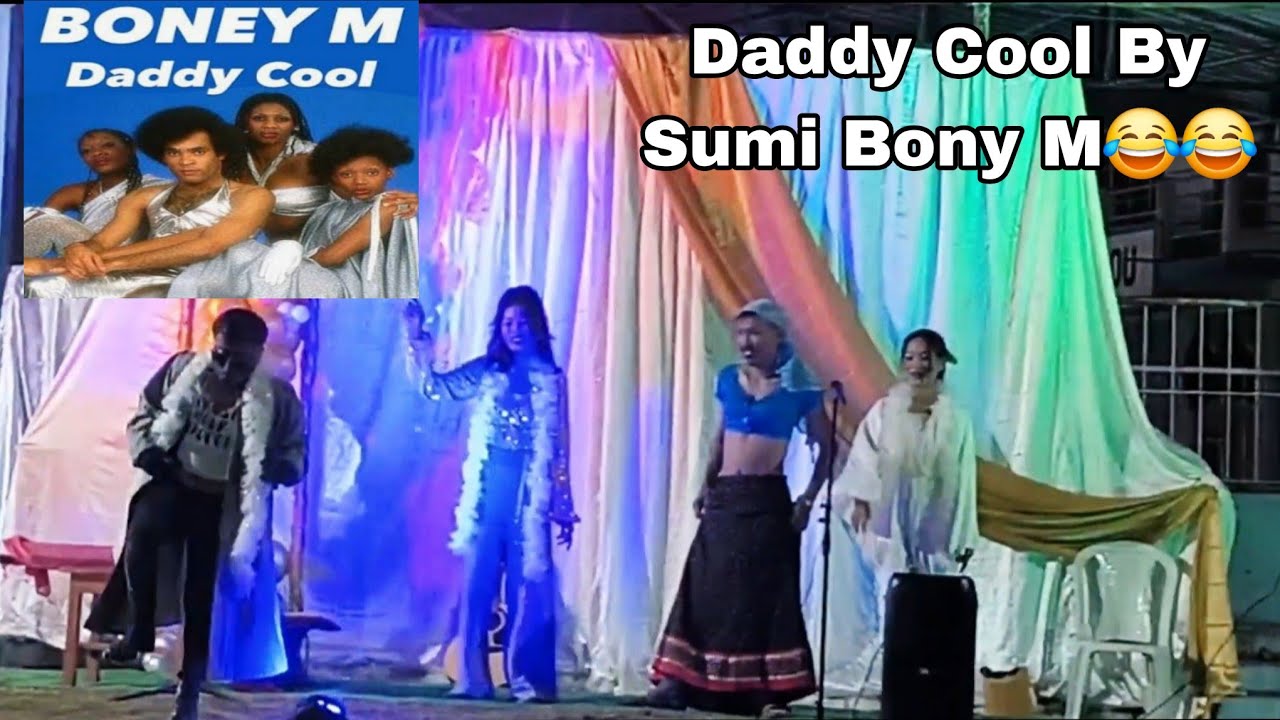 Sumi Love Song | Daddy Cool By Sumi Bony M😂