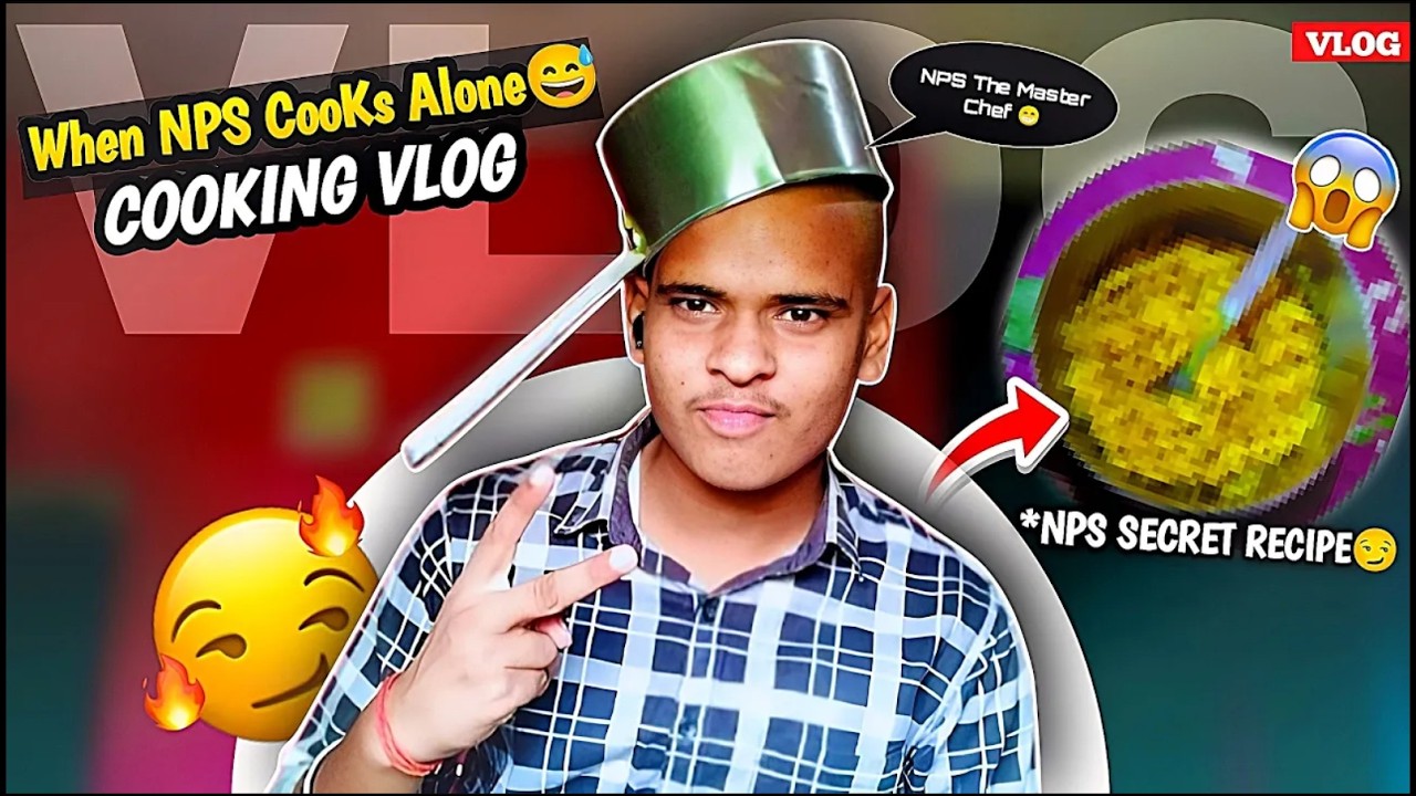 COOK Without MOM'S Help - FIRST TIME Cooking 🍳 | आज Cooking Vlog Try करते हैं…😅