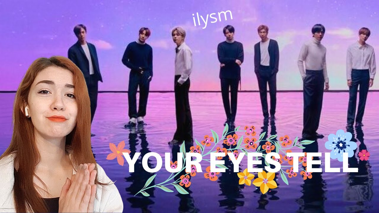 🌺 YOUR EYES TELL - 