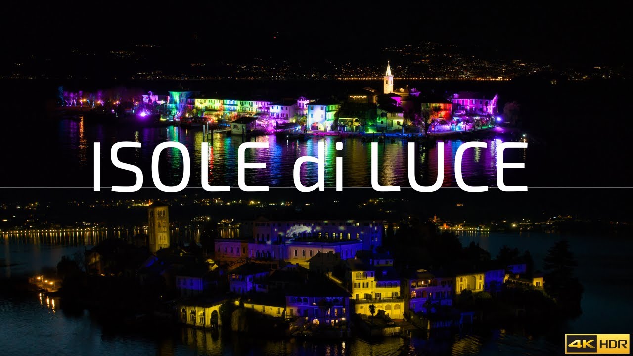 ISOLE DI LUCE 4k HDR Isola di San Giulio e Isola dei Pescatori