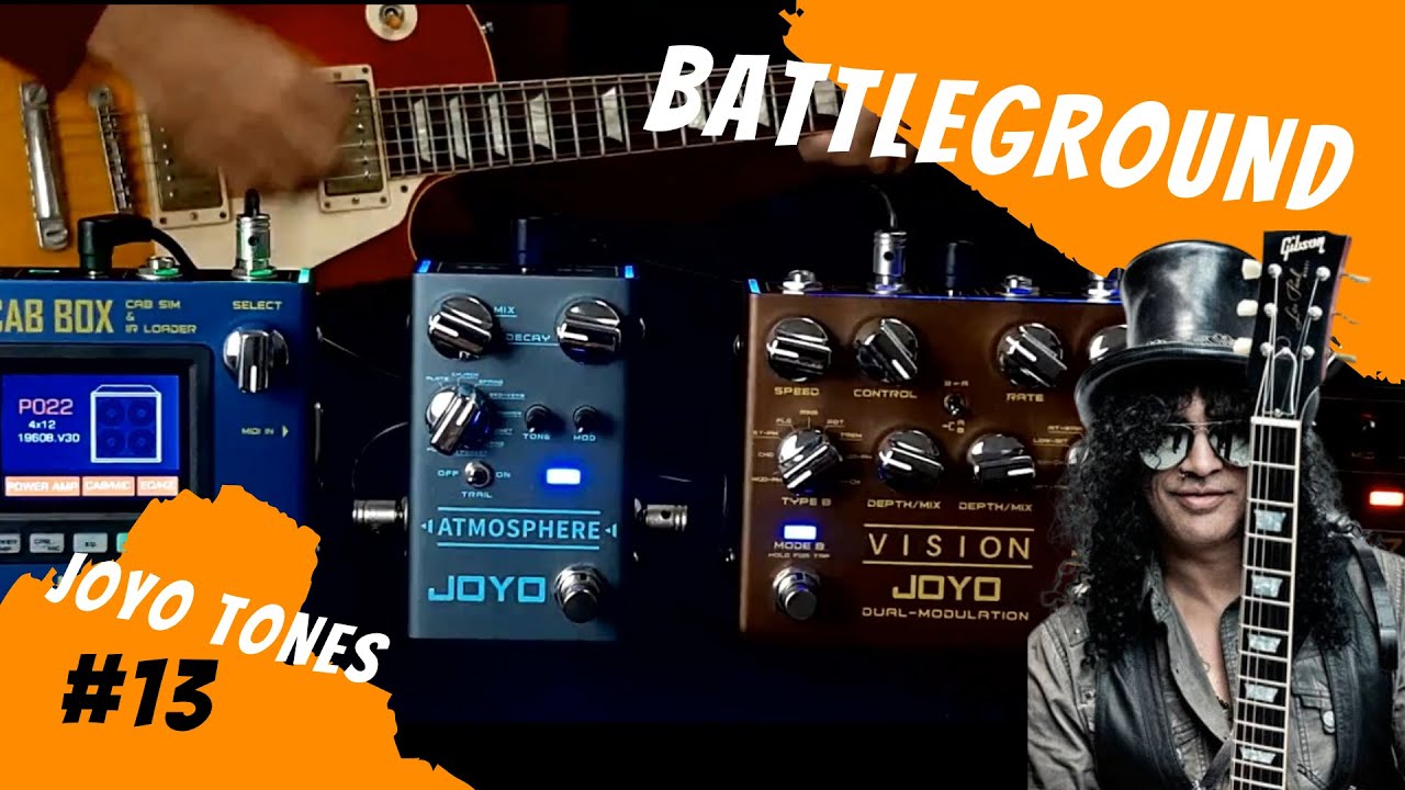 Joyo Tones #13 - Battleground - Slash | Pedal Joyo - Cab box / Vision / Atmosphere / Uzi