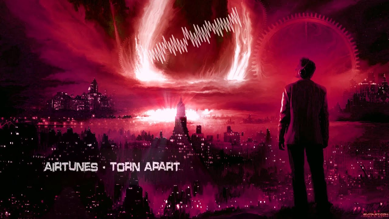 Airtunes - Torn Apart [HQ Original]