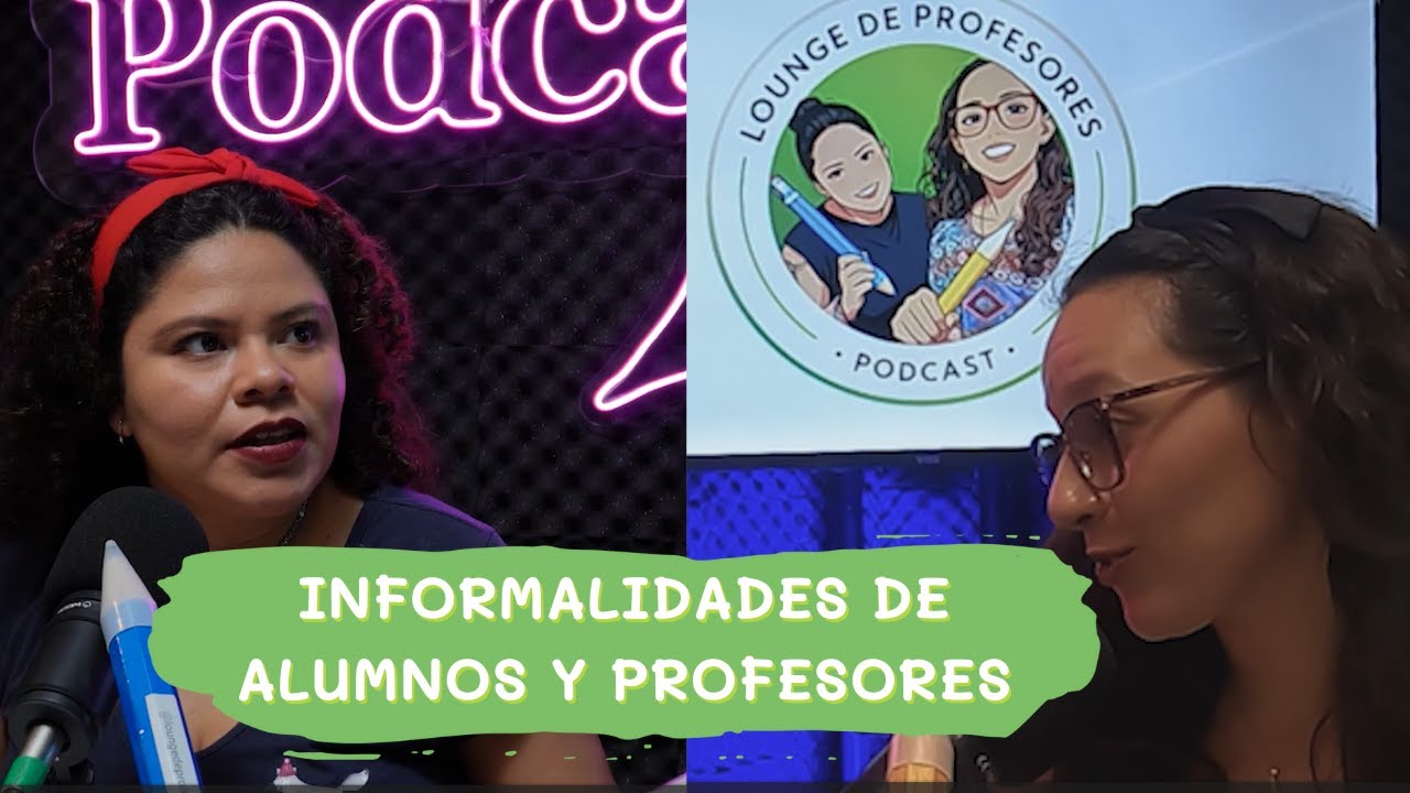 Episodio 14: Informalidades de alumnos y profesores #podcast #profesores #freelance #escuelas
