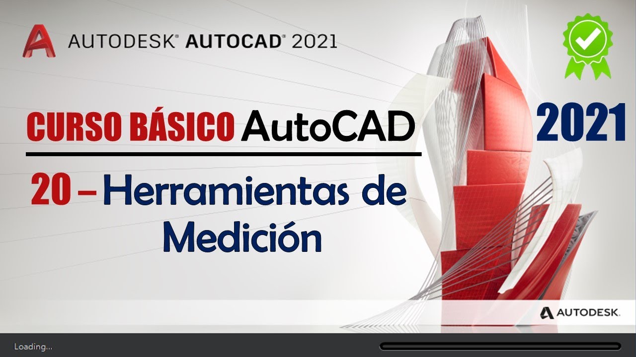 20. Herramientas de Medición | AutoCAD 2021 | Conocimientos Básicos