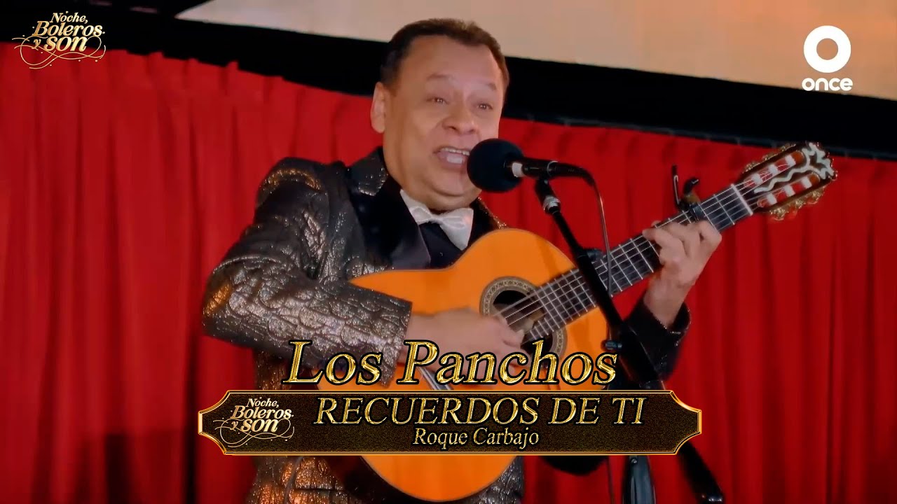 Recuerdos De Ti - Los Panchos - Noche, Boleros y Son
