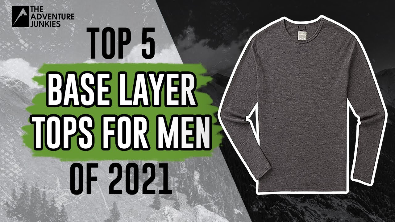 Top 5 Men's Base Layer Tops of 2021