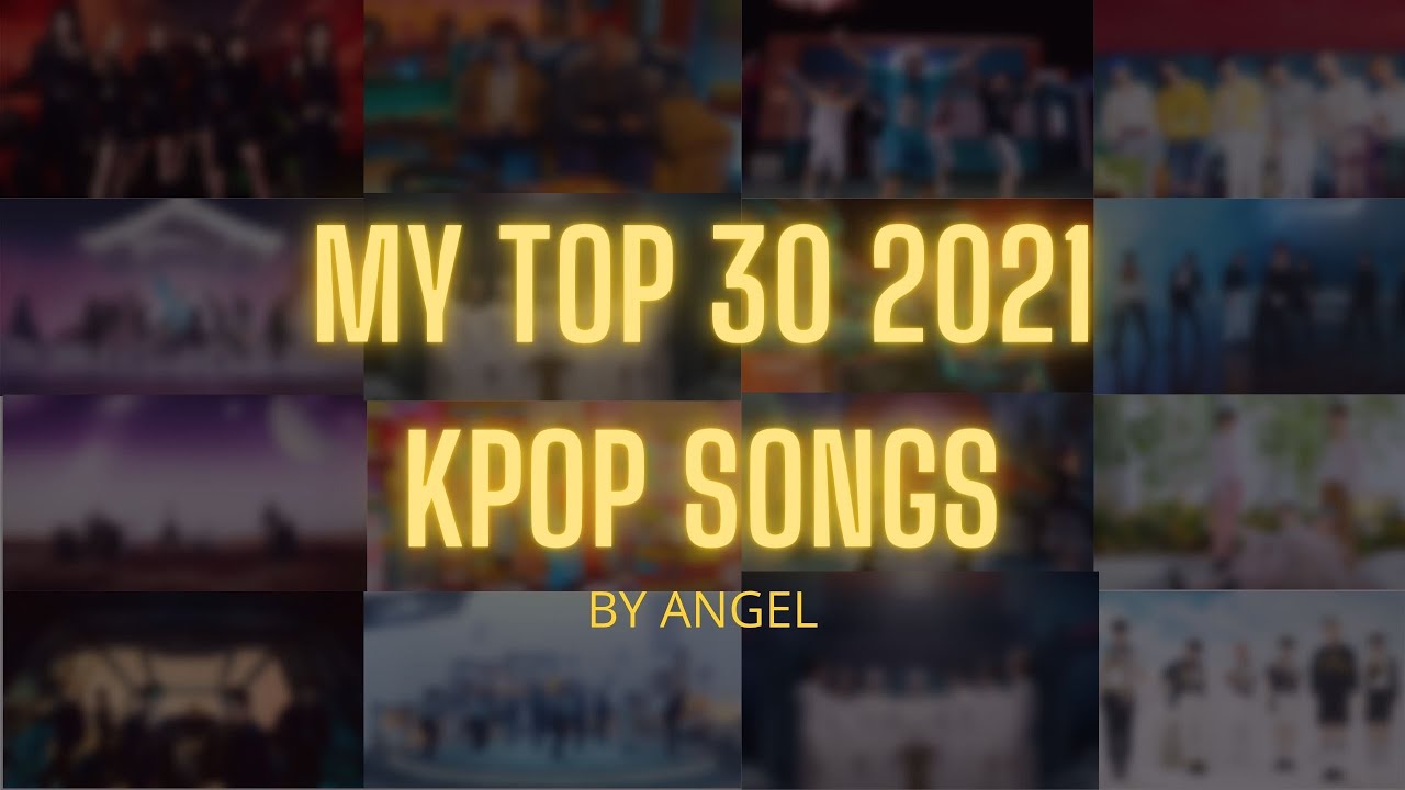 TOPLIST 30 2021 KPOP SONGS  (#kpop #secretnumber #kangdaniel #toplists  )