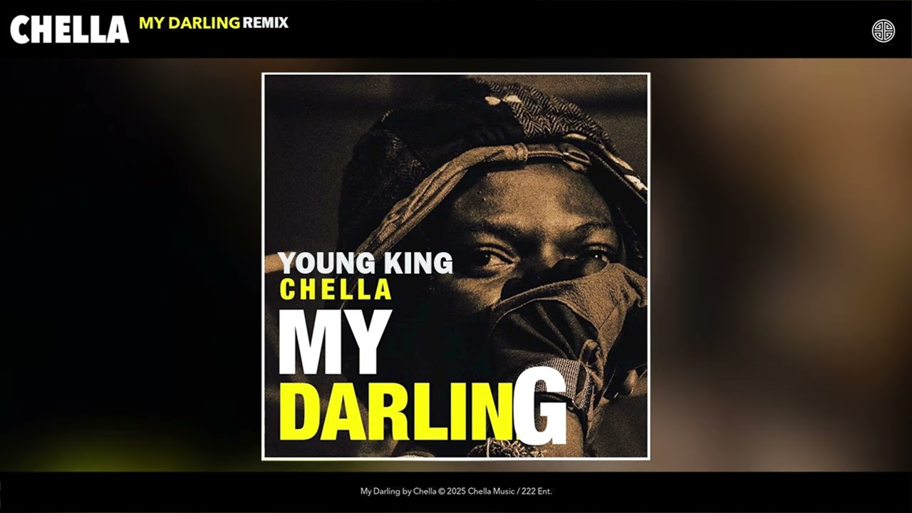 Chella - My Darling x Young King (Official Audio)