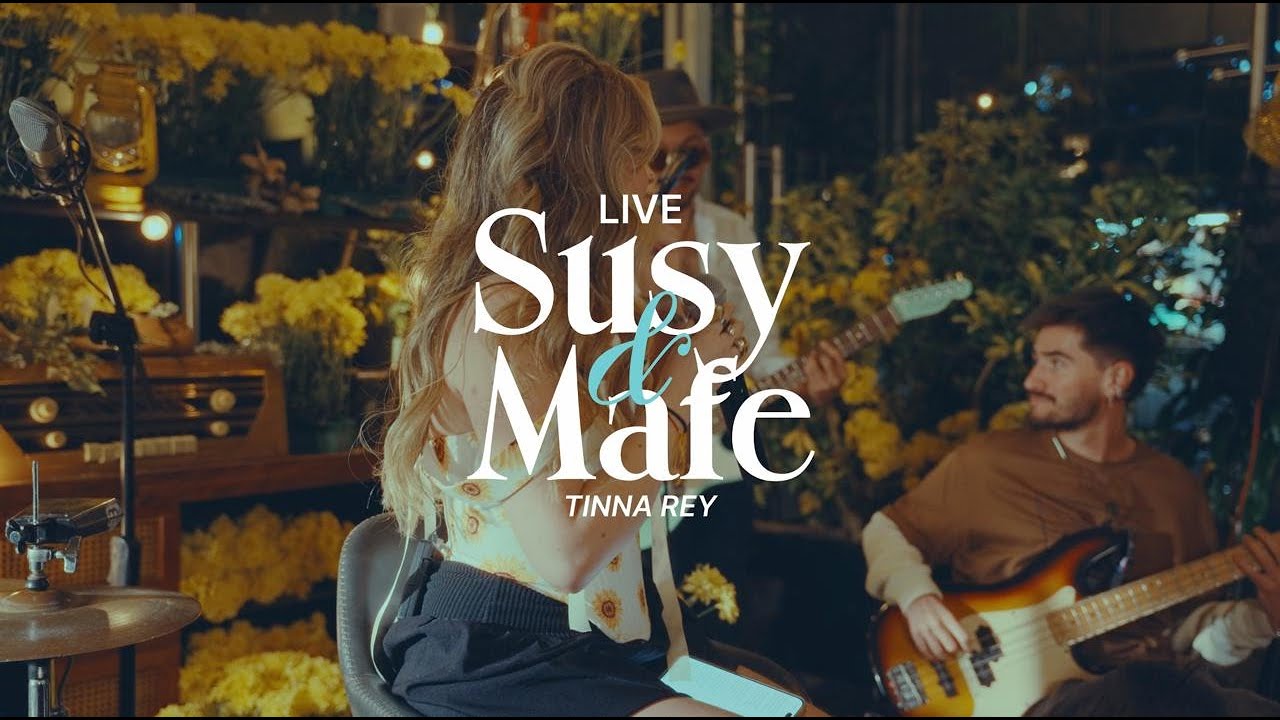 Tinna Rey - Susy y Mafe (En Vivo)