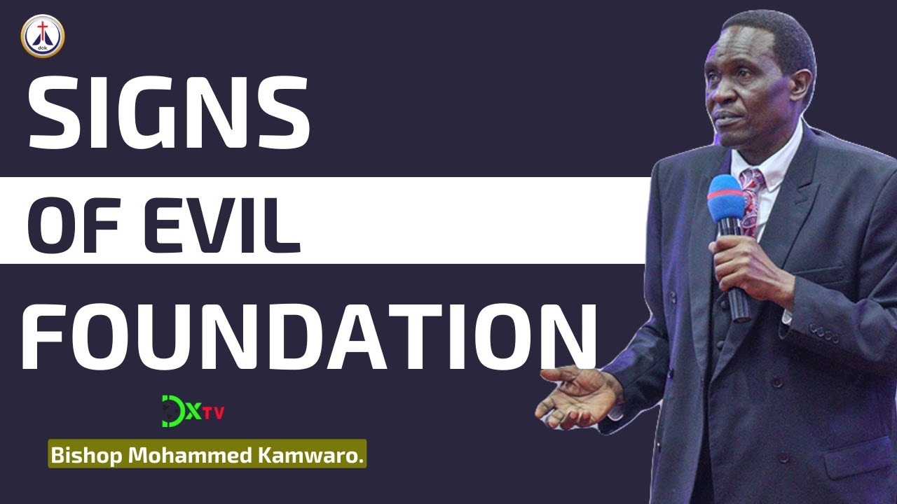 The Signs Of Evil Foundations | Bishop Mohammed Kamwaro | DOXA TV.