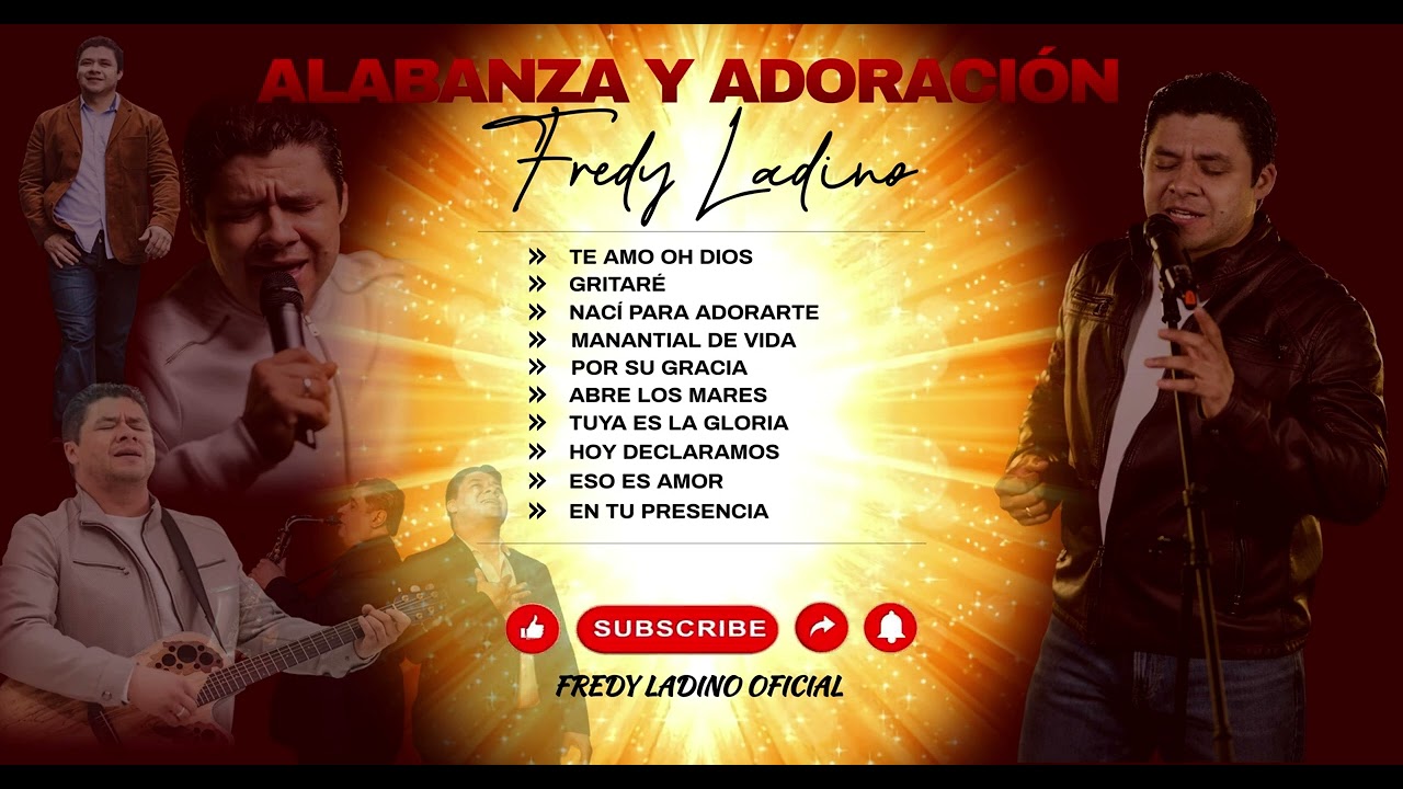 Alabanza y adoración - Temas de Fredy Ladino