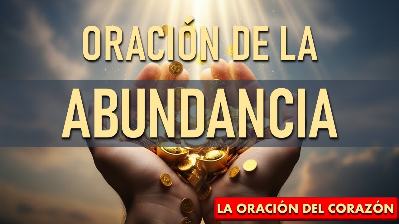 ORACIÓN DE LA ABUNDANCIA