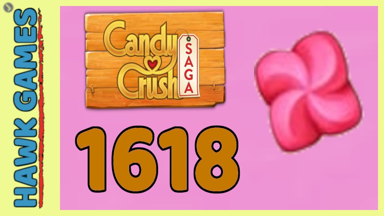 Candy Crush Saga Level 1618 Hard (1 Orders level) - 3 Stars Walkthrough, No Boosters