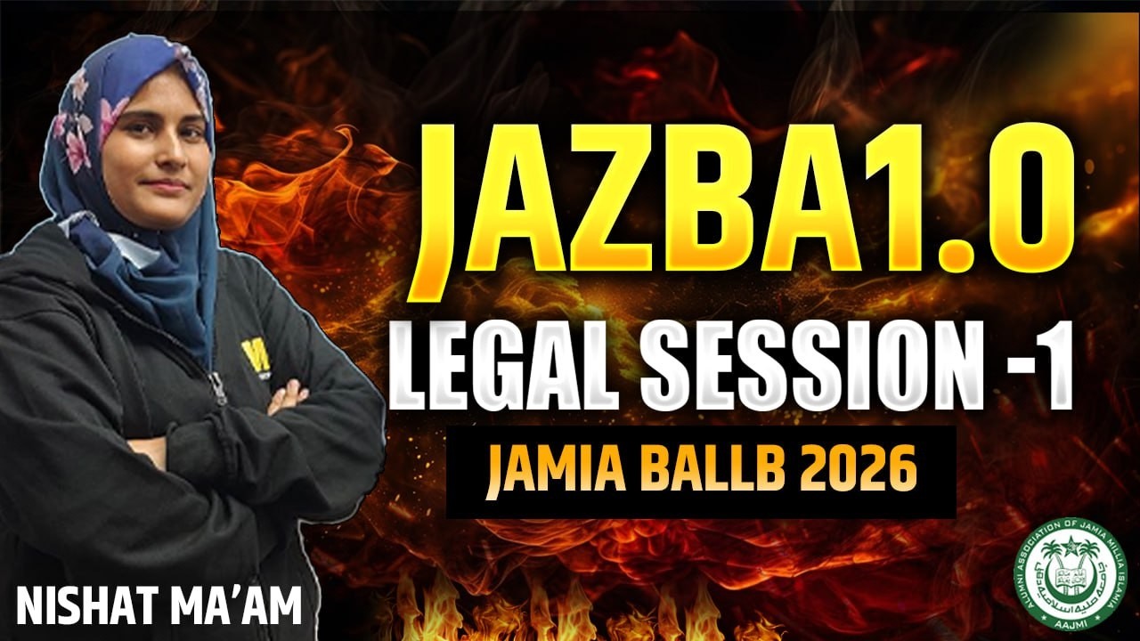 Jamia BA LLB 2026 | Legal Session 1 by Nishat Ma’am | JAZBA 1.0