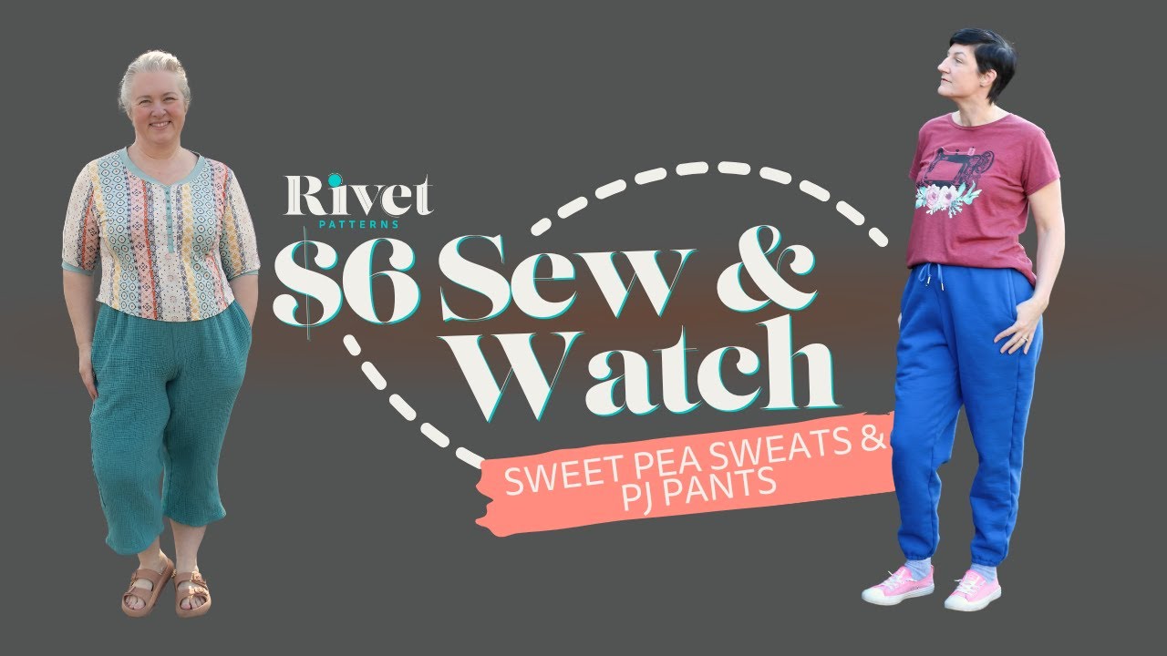$6 Sew & Watch Sweet Pea Sweats & PJ Pants