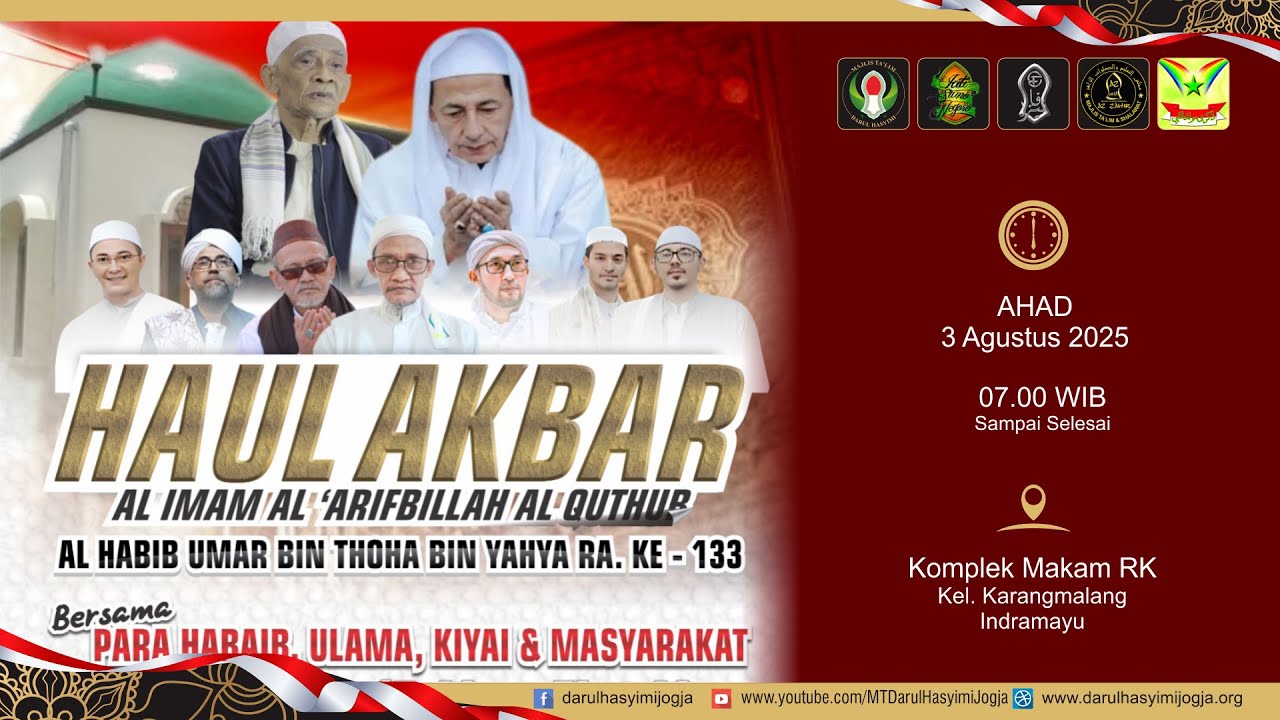 Haul Akbar Al Habib Umar bin Thoha bin Yahya Ke-133  |  Indramayu 2025