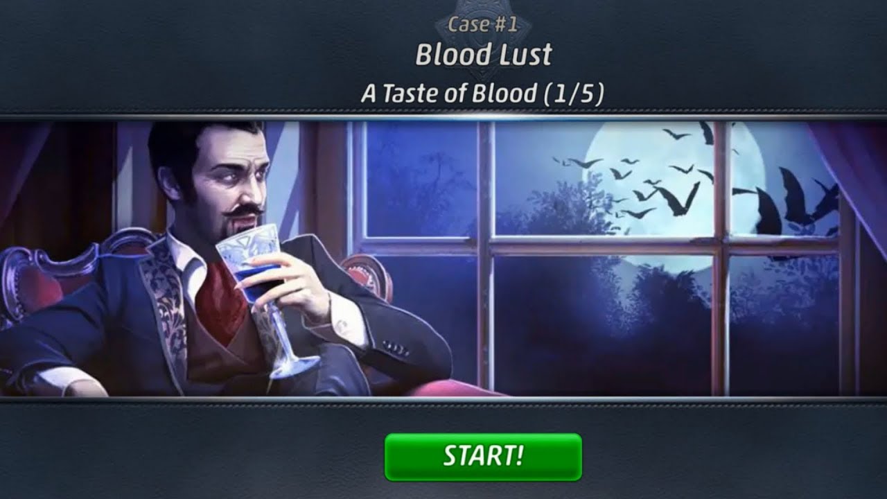 Criminal Case: Supernatural Investigations | Case #1 - Blood Lust | A Taste of Blood (1/5)