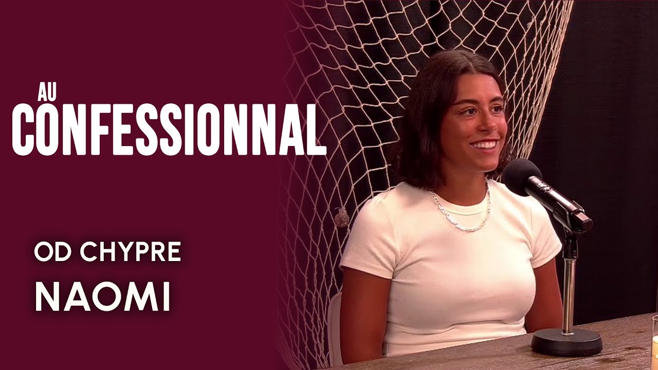 OD Chypre | Au confessionnal | Naomi