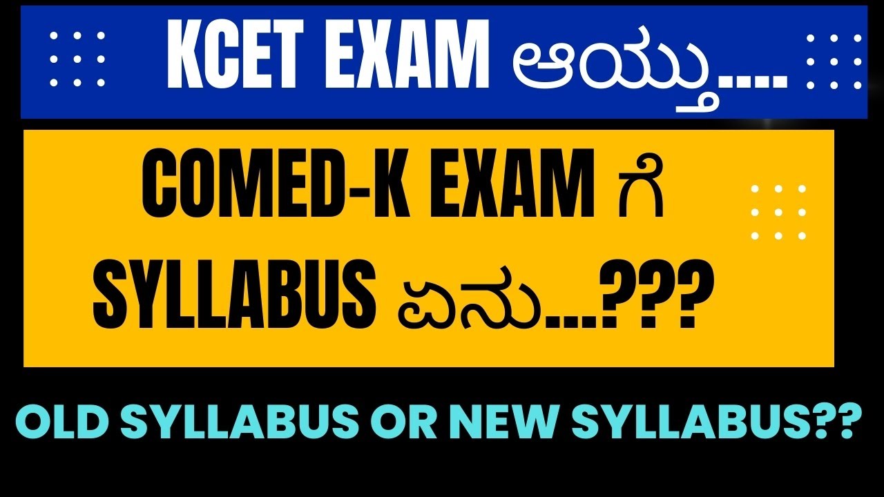 WHAT IS THE SYLLABUS FOR COMEDK 2024 EXAM...?? QUESTION WILL BE FROM FULL SYLLABUS LIKE KCET...???