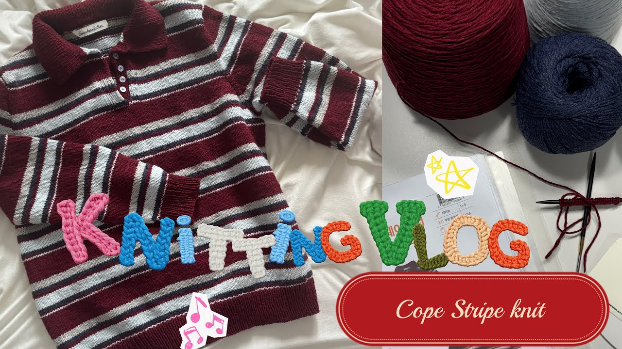 [Knitting Vlog] EP.3 코프 스트라이프 니트, cope stripe knit : 배색=꼬리실정리