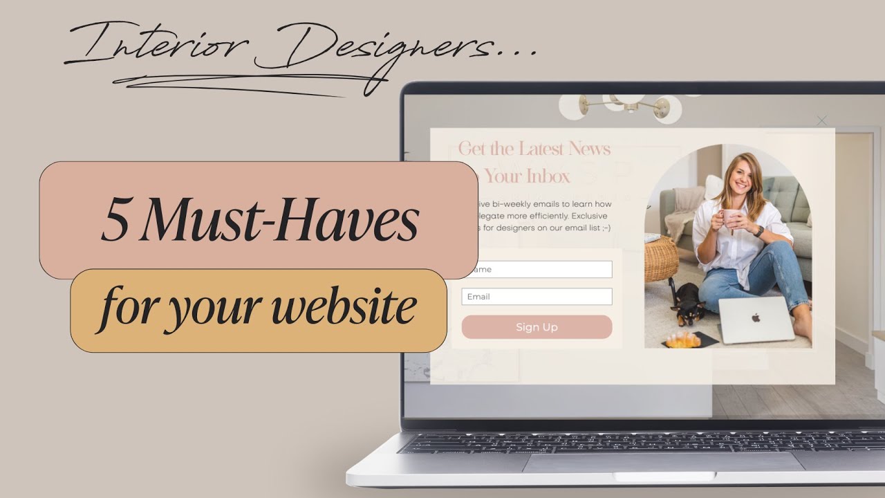 The 5 must-haves for your interior design website!