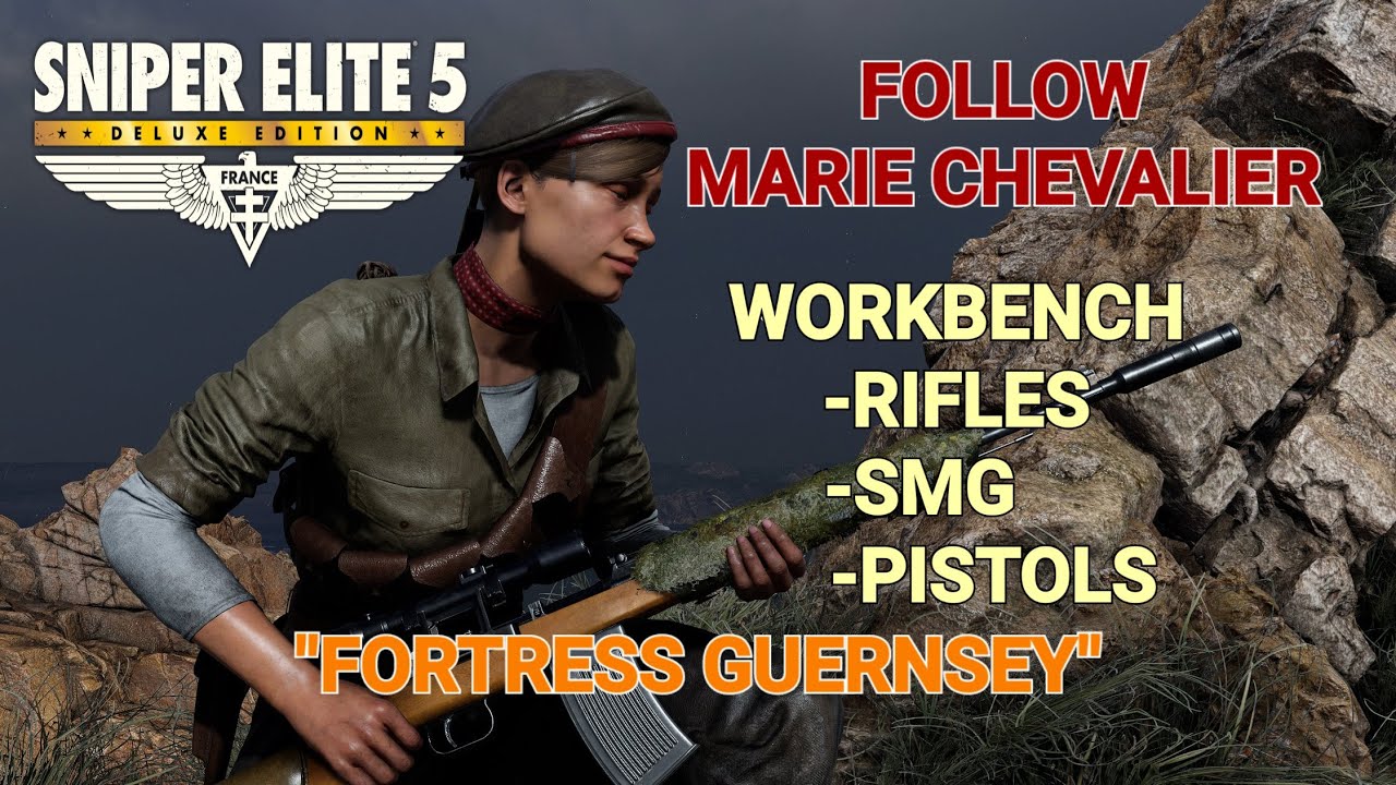 Sniper Elite 5/FollowMarie/WORKBENCH/Rifles/Pistols/SMG/Festung Guernsey
