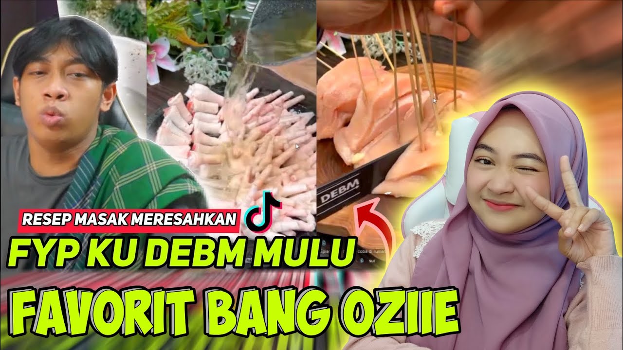 Resep Masak Meresahkan - Resep DEBM Reaction OZIIE TV