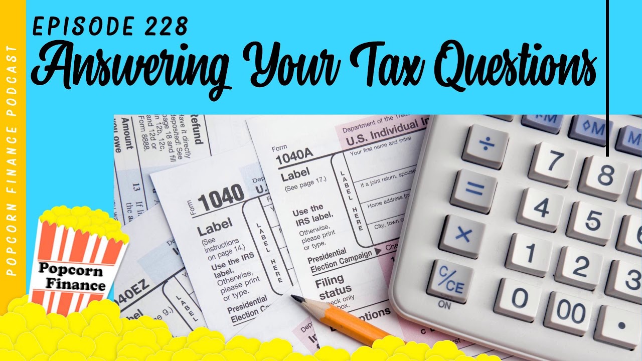 228: Answering Your Tax Questions