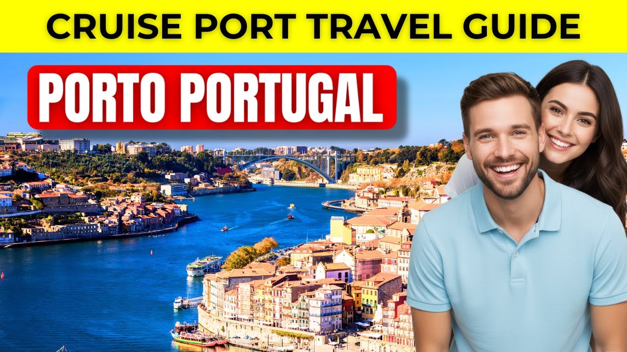 Porto Portugal Cruise Port Travel Guide
