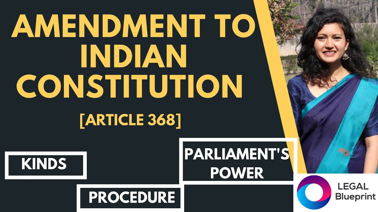 AMENDMENT TO INDIAN CONSTITUTION || ARTICLE 368 || UPSC CSE || UGC NET || JUDICIARY || CLAT PG