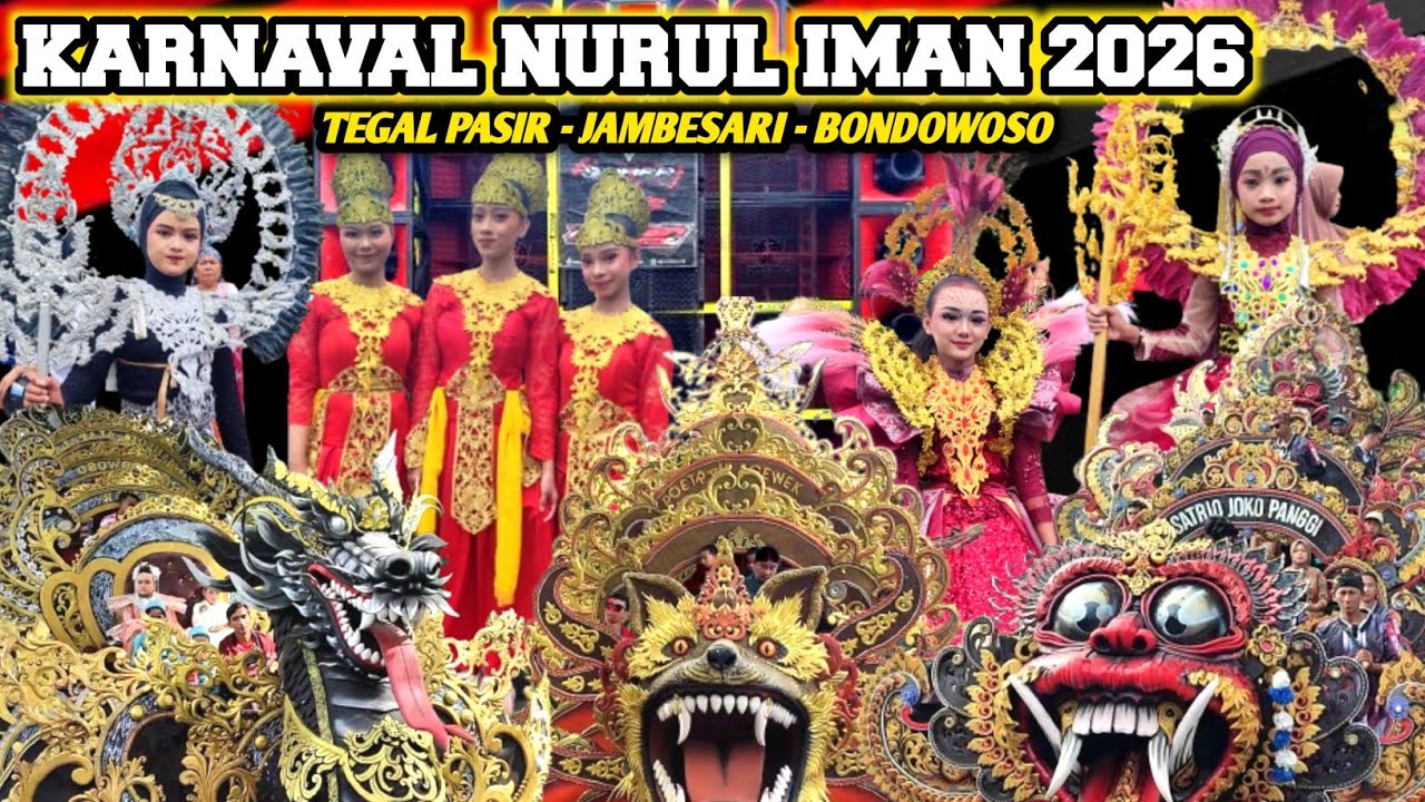 KARNAVAL PONPES NURUL IMAN 2026 | TEGAL PASIR - JAMBESARI - BONDOWOSO