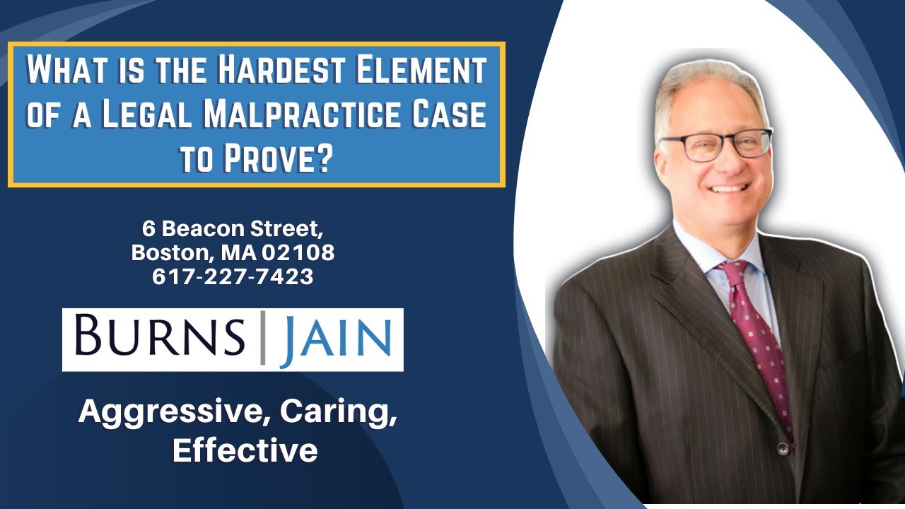 What is the Hardest Element of a Legal Malpractice Case to Prove?