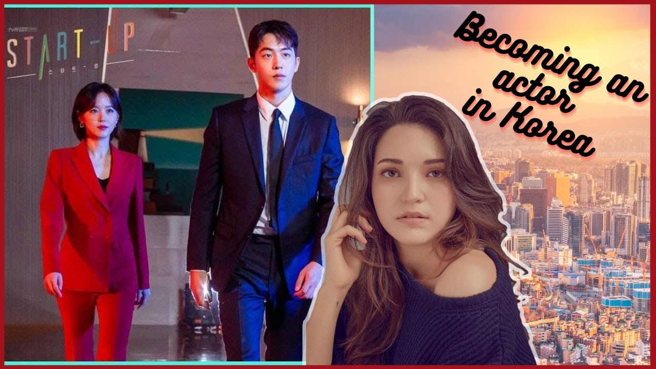 How to become an actor in Korea as a foreigner