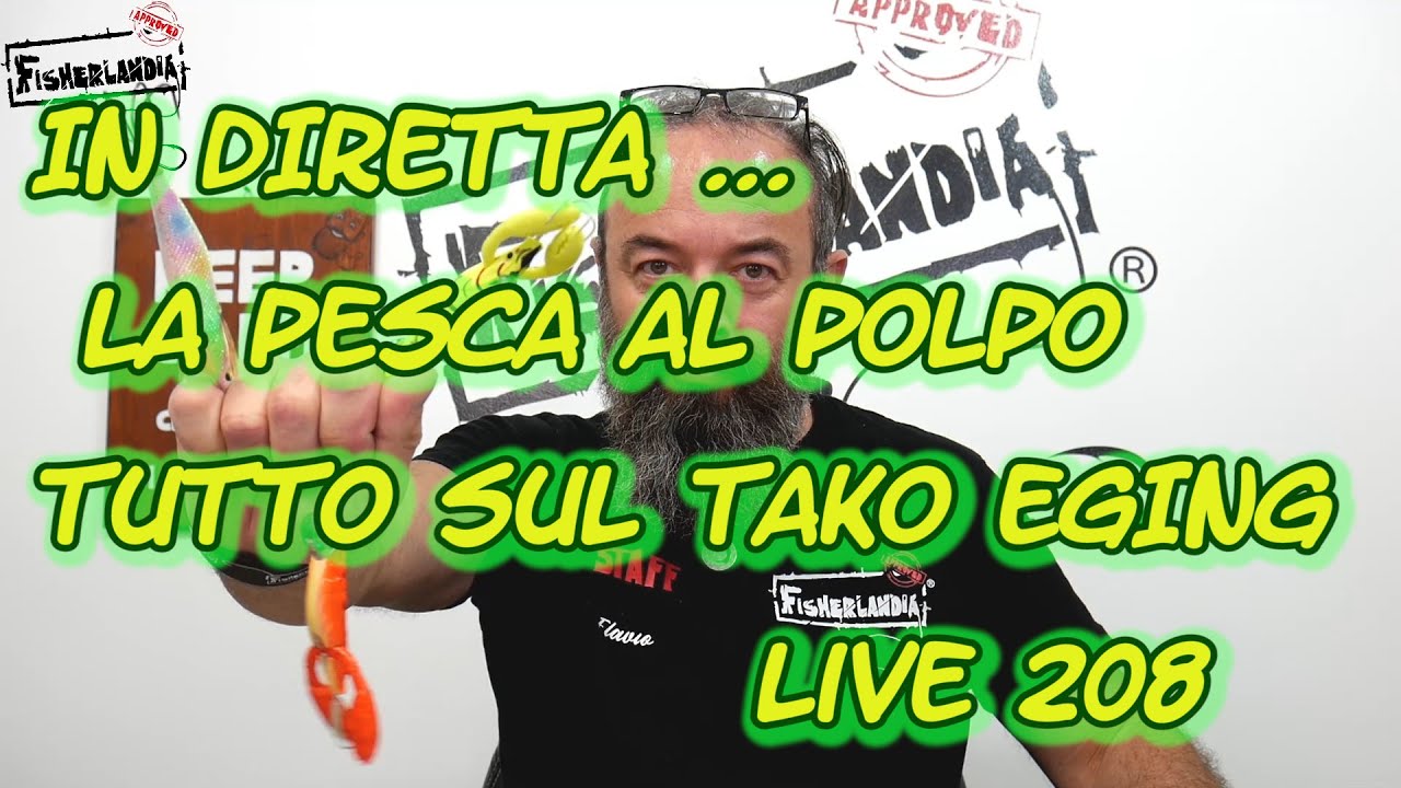 PESCA AL POLPO TAKO EGING - IN DIRETTA   - LIVE 208 BY FISHERLANDIA