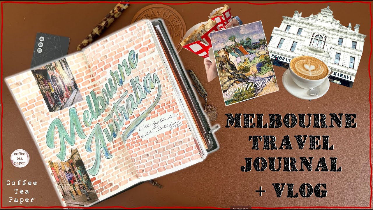 Melbourne Travel Journal & Video - Traveler's Notebook - Coffee, Cafes, Restaurants