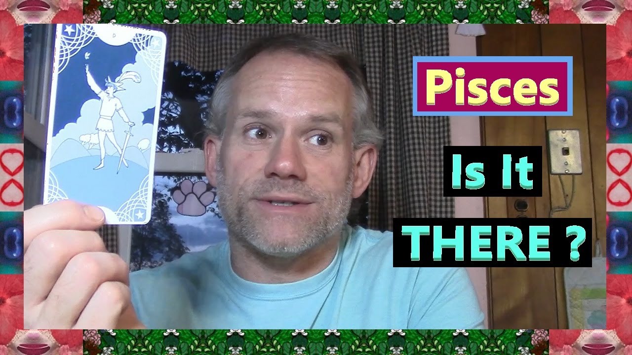 Pisces - Is It THERE ?