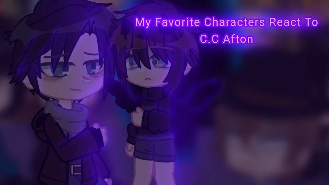 My Favorite Characters React To {} C.C {} FNAF {} 1/5 {} {×Ghost×}