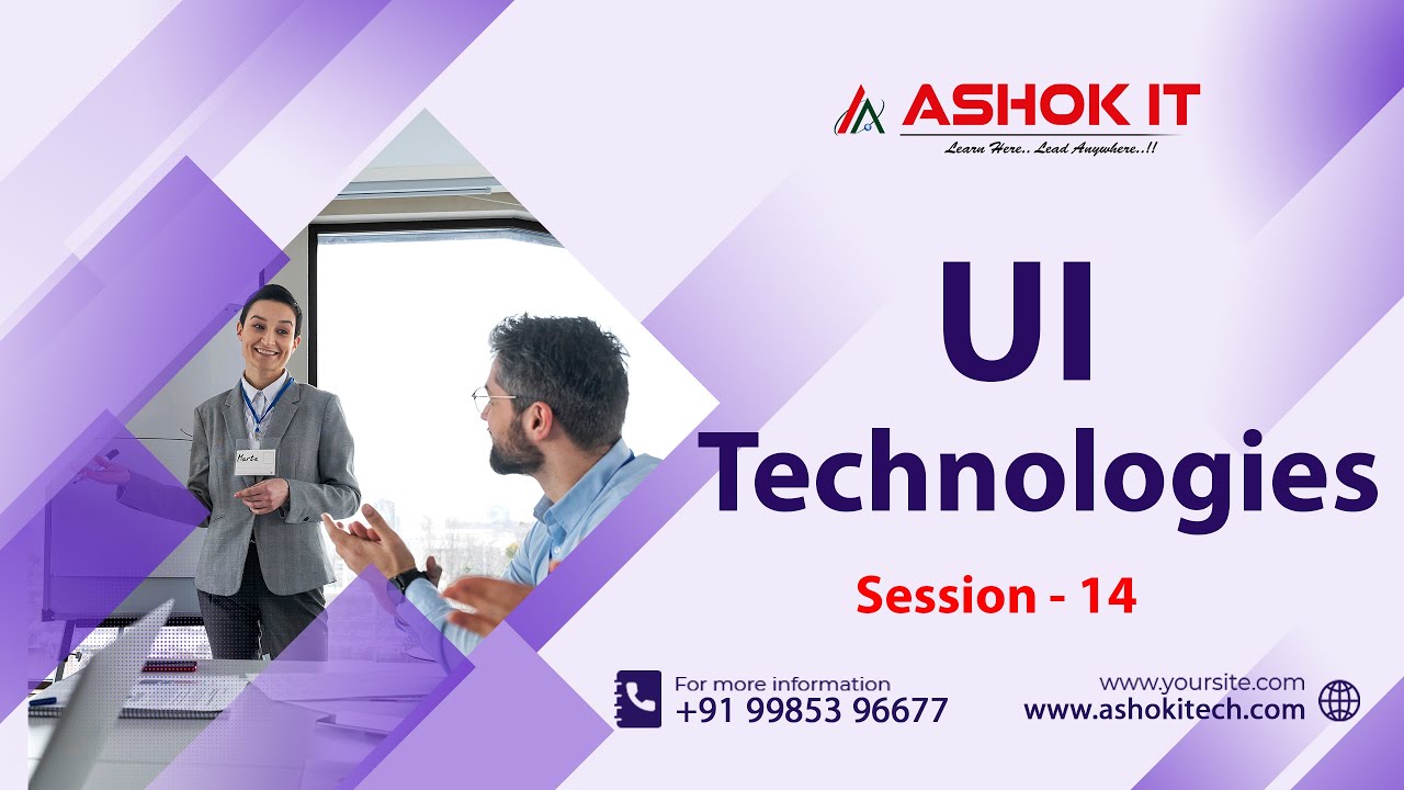 UI Technologies | Session - 14 | Ashok IT.