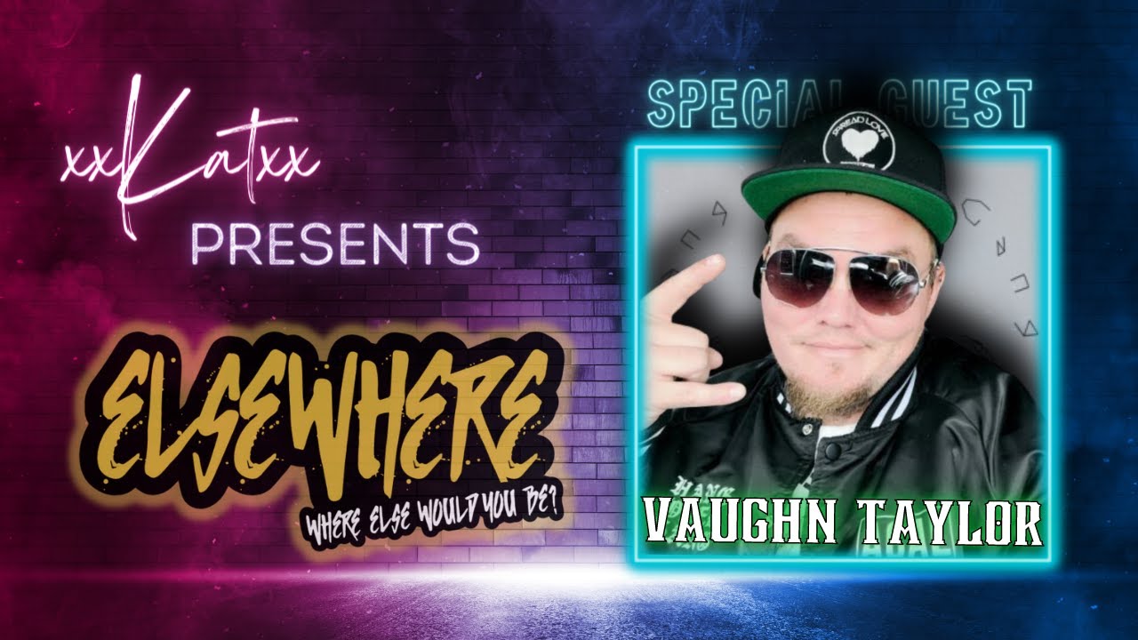 Elsewhere Podcast - Vaughn Taylor